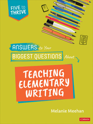 cover image of Answers to Your Biggest Questions About Teaching Elementary Writing